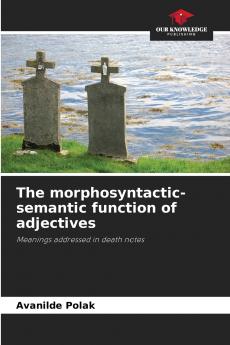 The morphosyntactic-semantic function of adjectives