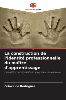 La construction de l'identité professionnelle du maître d'apprentissage