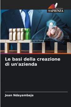 Le basi della creazione di un'azienda