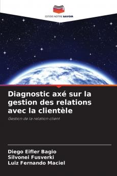 Diagnostic axé sur la gestion des relations avec la clientèle