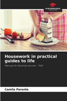 Housework in practical guides to life