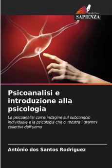 Psicoanalisi e introduzione alla psicologia