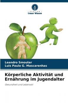 Körperliche Aktivität und Ernährung im Jugendalter