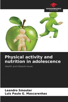 Physical activity and nutrition in adolescence