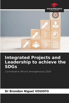 Integrated Projects and Leadership to achieve the SDGs