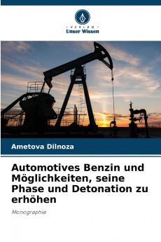 Automotives Benzin und Möglichkeiten seine Phase und Detonation zu erhöhen