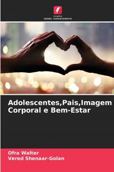 AdolescentesPaisImagem Corporal e Bem-Estar