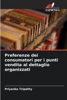 Preferenze dei consumatori per i punti vendita al dettaglio organizzati