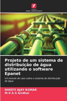 Projeto de um sistema de distribuição de água utilizando o software Epanet