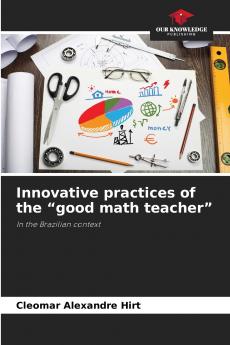 Innovative practices of the good math teacher