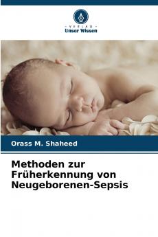 Methoden zur Früherkennung von Neugeborenen-Sepsis