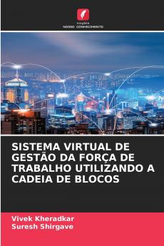 SISTEMA VIRTUAL DE GESTÃO DA FORÇA DE TRABALHO UTILIZANDO A CADEIA DE BLOCOS