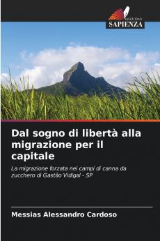 Dal sogno di libertà alla migrazione per il capitale