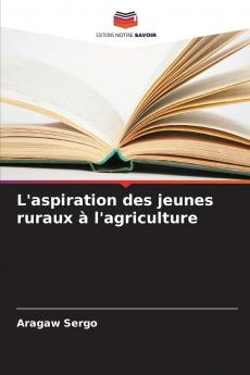 L'aspiration des jeunes ruraux à l'agriculture