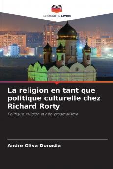 La religion en tant que politique culturelle chez Richard Rorty
