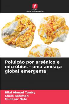 Poluição por arsénico e micróbios - uma ameaça global emergente