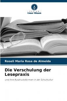 Die Verschulung der Lesepraxis