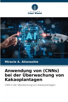 Anwendung von (CNNs) bei der Überwachung von Kakaoplantagen