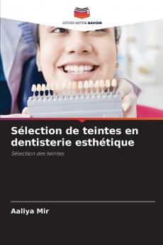 Sélection de teintes en dentisterie esthétique