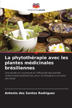 La phytothérapie avec les plantes médicinales brésiliennes