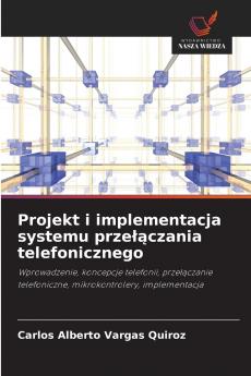 Projekt i implementacja systemu prze??czania telefonicznego