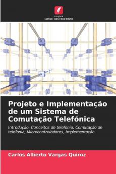 Projeto e Implementação de um Sistema de Comutação Telefónica