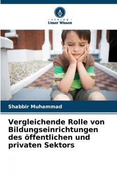 Vergleichende Rolle von Bildungseinrichtungen des öffentlichen und privaten Sektors