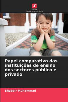 Papel comparativo das instituições de ensino dos sectores público e privado