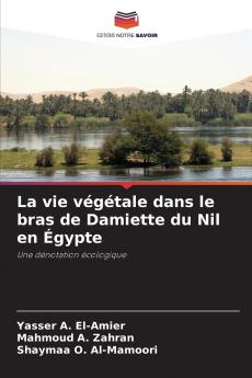 La vie végétale dans le bras de Damiette du Nil en Égypte