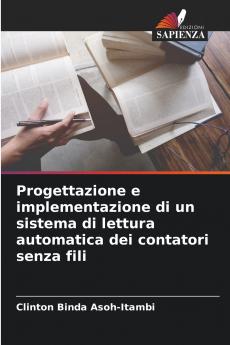 Progettazione e implementazione di un sistema di lettura automatica dei contatori senza fili