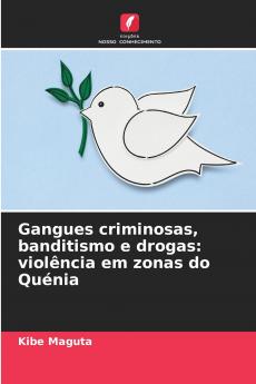 Gangues criminosas banditismo e drogas