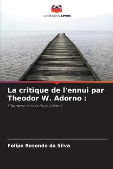 La critique de l'ennui par Theodor W. Adorno