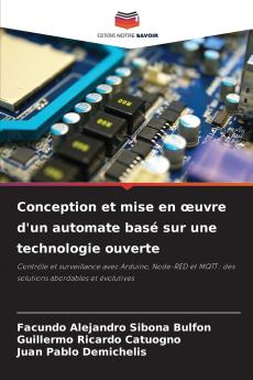 Conception et mise en œuvre d'un automate basé sur une technologie ouverte