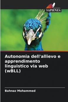 Autonomia dell'allievo e apprendimento linguistico via web (wBLL)