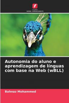 Autonomia do aluno e aprendizagem de línguas com base na Web (wBLL)