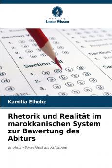 Rhetorik und Realität im marokkanischen System zur Bewertung des Abiturs