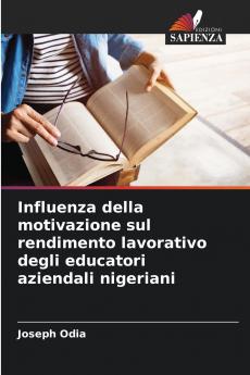 Influenza della motivazione sul rendimento lavorativo degli educatori aziendali nigeriani