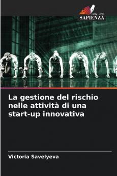 La gestione del rischio nelle attività di una start-up innovativa