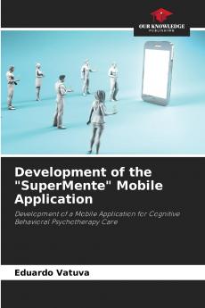 Development of the SuperMente Mobile Application