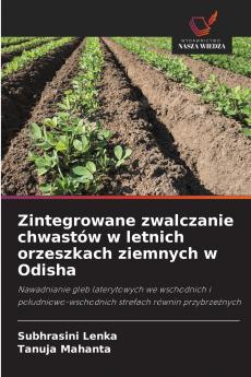 Zintegrowane zwalczanie chwastów w letnich orzeszkach ziemnych w Odisha