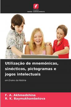 Utilização de mnemónicas sinécticos pictogramas e jogos intelectuais