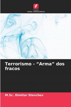 Terrorismo - Arma dos fracos