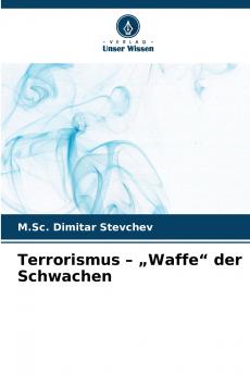 Terrorismus - „Waffe der Schwachen
