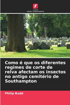 Como é que os diferentes regimes de corte de relva afectam os insectos no antigo cemitério de Southampton