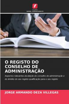 O REGISTO DO CONSELHO DE ADMINISTRAÇÃO