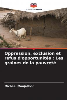 Oppression exclusion et refus d'opportunités