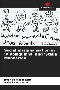 Social marginalisation in 'A Polaquinha' and 'Stella Manhattan'