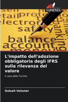 L'impatto dell'adozione obbligatoria degli IFRS sulla rilevanza del valore