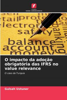 O impacto da adoção obrigatória das IFRS no value relevance