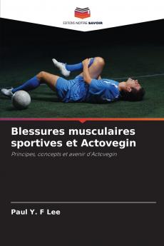 Blessures musculaires sportives et Actovegin